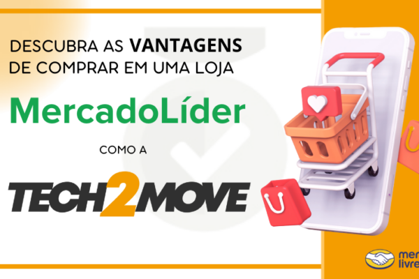 Comprar na Tech2Move, loja com selo MercadoLíder, garante confiabilidade, atendimento excelente, entregas rápidas, políticas claras e produtos de alta qualidade.